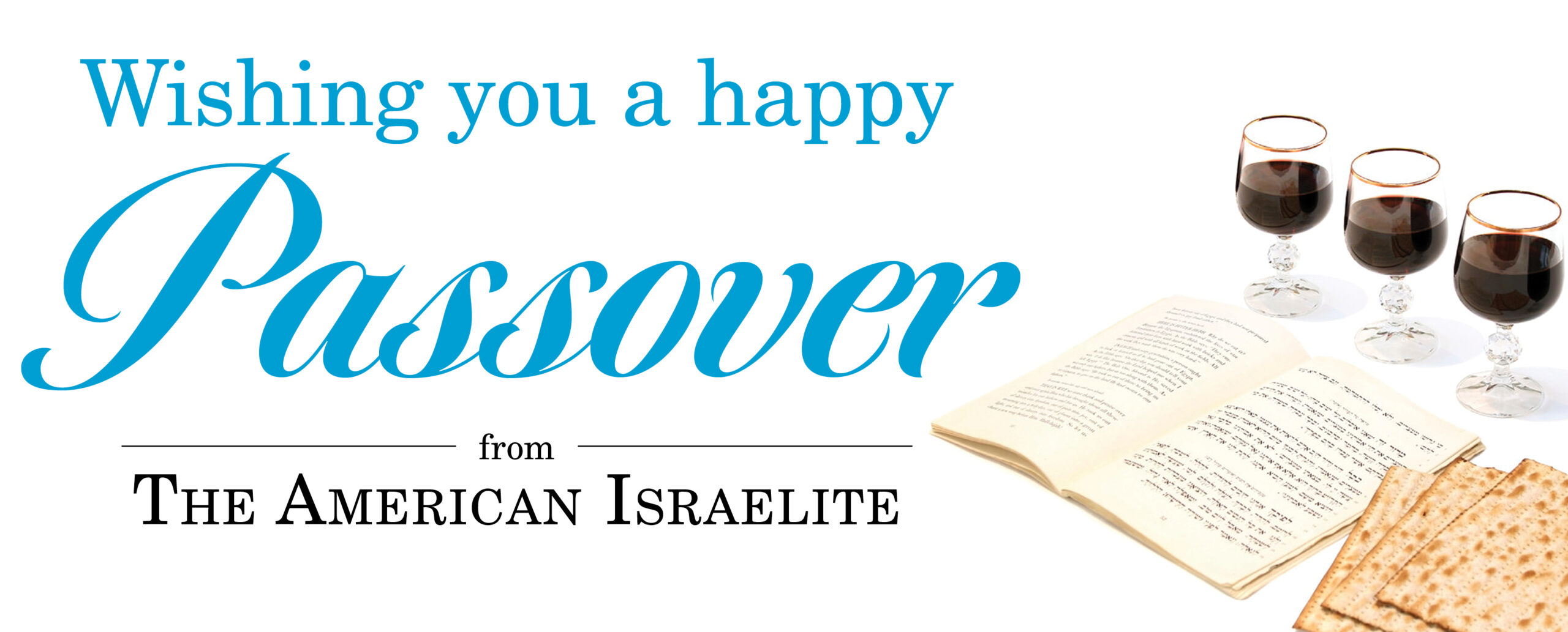Happy Passover from The American Israelite