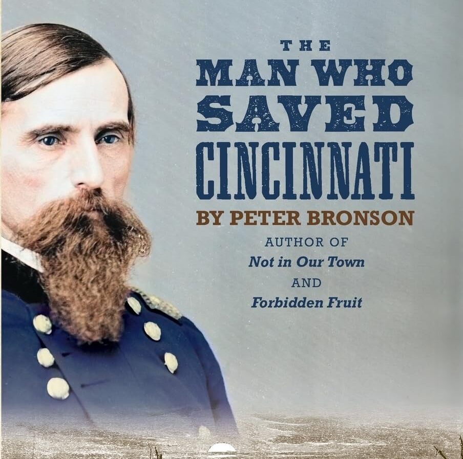 Upcoming author lecture: Peter Bronson’s ‘The Man Who Saved Cincinnati’