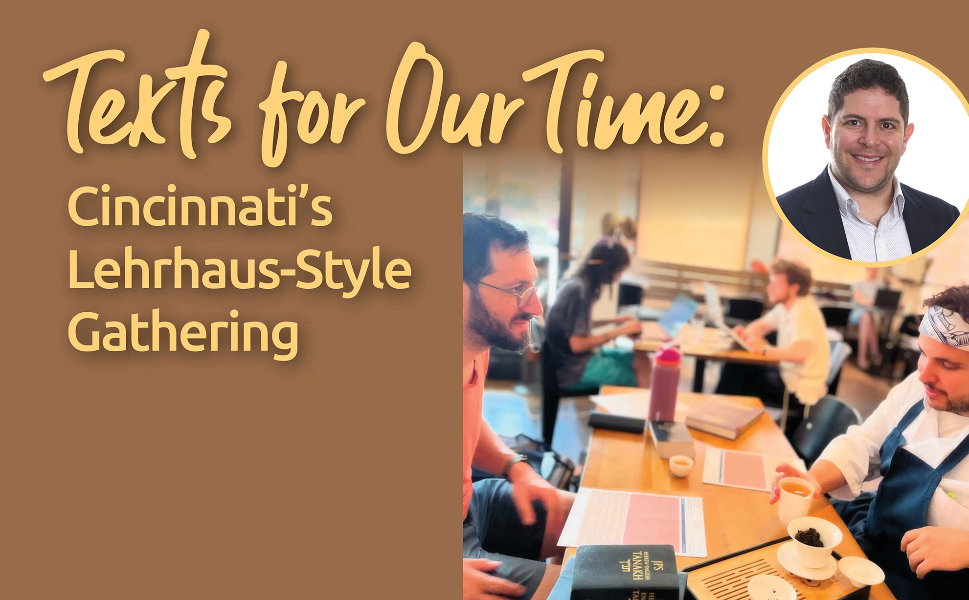 Texts for Our Time: Cincinnati’s Lehrhaus-Style Gathering